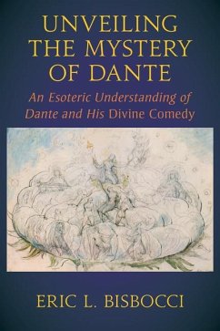 Unveiling the Mystery of Dante - Bisbocci, Eric L