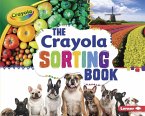 The Crayola (R) Sorting Book