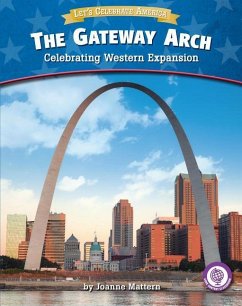 The Gateway Arch - Mattern, Joanne