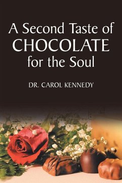 A Second Taste of Chocolate for the Soul - Kennedy, Carol