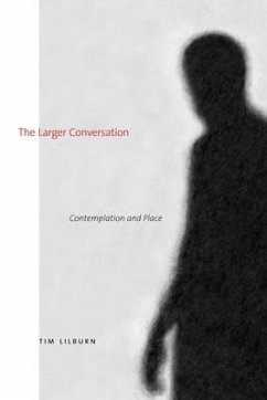 The Larger Conversation - Lilburn, Tim