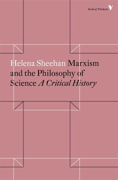 Marxism and the Philosophy of Science: A Critical History - Sheehan, Helena