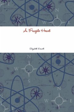 A Fragile Heart - Dowell, Elizabeth