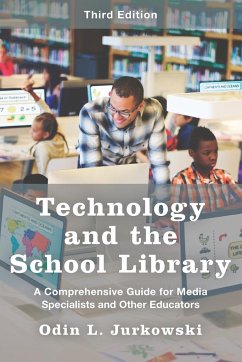 Technology and the School Library - Jurkowski, Odin L.