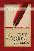 Five Ancient Creeds