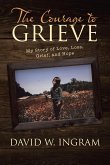 The Courage to Grieve