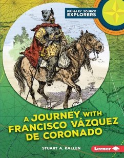 A Journey with Francisco Vázquez de Coronado - Kallen, Stuart A