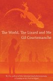 The World, The Lizard and Me (eBook, ePUB)