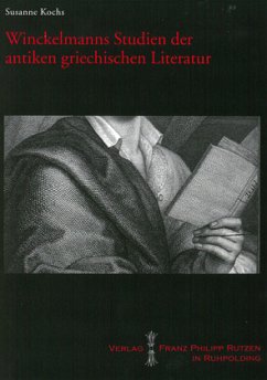 Winckelmanns Studien der antiken griechischen Literatur - Kochs, Susanne