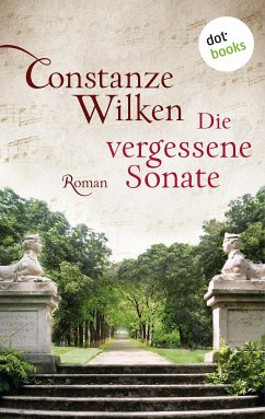 Die vergessene Sonate (eBook, ePUB) - Wilken, Constanze