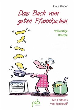 Das Buch vom guten Pfannkuchen (eBook, PDF) - Weber, Klaus