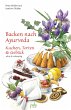 Backen nach Ayurveda - Kuchen, Torten &... - Bild 1