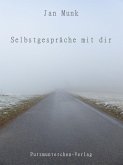 Selbstgespräche mit Dir (eBook, ePUB)