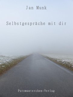 Selbstgespräche mit Dir (eBook, ePUB) - Munk, Jan