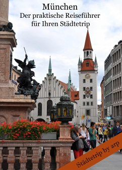 München - der praktische Reiseführer für Ihren Städtetrip (eBook, ePUB) - Bauer, Angeline