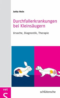 Durchfallerkrankungen bei Kleinsäugern (eBook, PDF) - Hein, Jutta