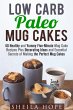 Low Carb Paleo Mug Cakes : 40 Healthy... - Bild 1