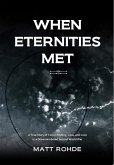 When Eternities Met (eBook, ePUB)