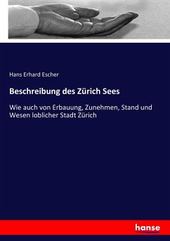 Beschreibung des Zürich Sees - Escher, Hans Erhard