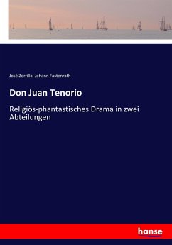 Don Juan Tenorio - Zorrilla, José;Fastenrath, Johann