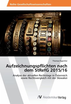 Aufzeichnungspflichten nach dem StRefG 2015/16 - Eigentler, Thomas