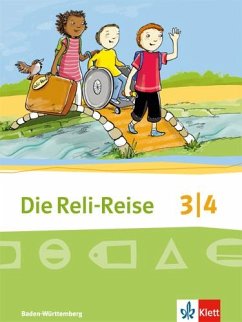 Die Reli-Reise. Schülerbuch 3./4. Schuljahr. Ausgabe Baden-Württemberg ab 2017 - Grünschläger-Brenneke, Sabine;Röse, Micaela