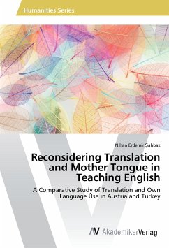 Reconsidering Translation and Mother Tongue in Teaching English - Erdemir Sahbaz, Nihan