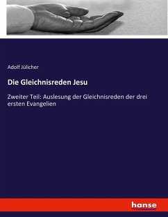 Die Gleichnisreden Jesu - Jülicher, Adolf