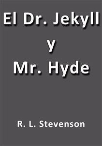 El Dr. Jekyll y Mr. Hyde (eBook, ePUB) - Stevenson, R.L.
