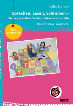 Sprechen, Lesen, Schreiben - Literacy für Vorschulkinder in der Kita (eBook, PDF) - Erb-May, Ulrike