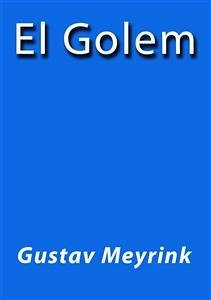 El golem (eBook, ePUB) - Meyrink, Gustav; Meyrink, Gustav