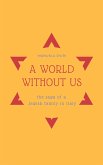 A World Without Us (eBook, ePUB)