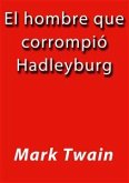 El hombre que corrompió Hadleyburg (eBook, ePUB)