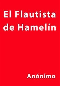 El flautista de Hamelin (eBook, ePUB) - Anónimo