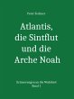 Atlantis, die Sintflut und die Arche... - Bild 1