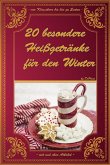 20 besondere Heißgetränke für den Winter (eBook, ePUB)