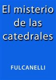 El misterio de las catedrales (eBook, ePUB)