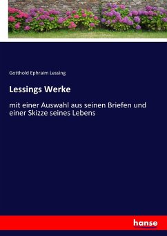 Lessings Werke - Lessing, Gotthold Ephraim