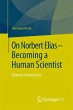 On Norbert Elias - Becoming a Human... - Bild 1