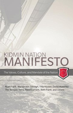 Kidmin Manifesto: The Values, Culture and Mandate of the Nation - Frank, Ryan; Tilborgh, Martijn van; Houser, Tina
