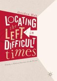 Locating the Left in Difficult Times