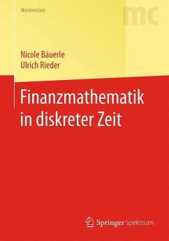 Finanzmathematik in diskreter Zeit - Bäuerle, Nicole;Rieder, Ulrich