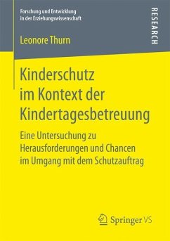 Kinderschutz im Kontext der Kindertagesbetreuung - Thurn, Leonore