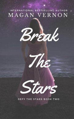 Cover Break The Stars (Defy The Stars, #2) (eBook, ePUB)