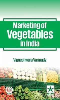 Marketing of Vegetables in India - Vigneshwara Varmudy