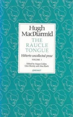 Raucle Tongue: Volume 1: Volume 1 - Macdiarmid, Hugh