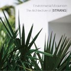 Environmental Modernism: The Architecture of [Strang]: Slipcased Edition