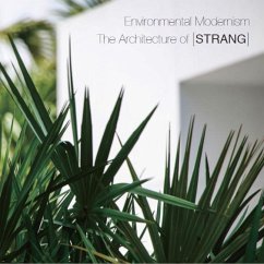 Environmental Modernism: The Architecture of [Strang]: Slipcased Edition