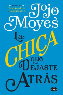 La Chica Que Dejaste Atrás / The Girl You Left Behind - Moyes, Jojo