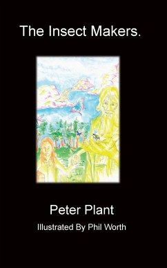 The Insect Makers - Plant, Peter